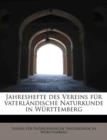 Jahreshefte Des Vereins Fur Vaterl Ndische Naturkunde in W Rttemberg - Book
