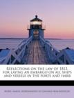 Reflections on the Law of 1813, for Laying an Embargo on All Ships and Vessels in the Ports and Harb - Book