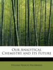 Our Analytical Chemistry and Its Future - Book