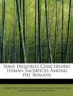Some Inquiries Concerning Human Sacrifices Among the Romans - Book