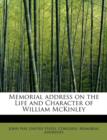 Memorial Address on the Life and Character of William McKinley - Book