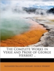 The Complete Works in Verse and Prose of George Herbert .. - Book