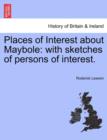 Places of Interest about Maybole : With Sketches of Persons of Interest. - Book