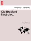 Old Bradford Illustrated. - Book