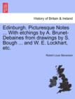 Edinburgh. Picturesque Notes ... with Etchings by A. Brunet-Debaines from Drawings by S. Bough ... and W. E. Lockhart, Etc. New Edition - Book