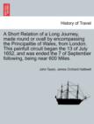 A Short Relation of a Long Journey, Made Round or Ovall by Encompassing the Principalitie of Wales, from London. This Painfull Circuit Began the 13 of July 1652, and Was Ended the 7 of September Follo - Book