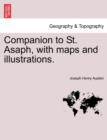 With Maps and Illustrations.  Companion to St. Asaph - Book