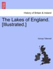 The Lakes of England. [Illustrated.] - Book