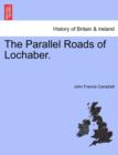 The Parallel Roads of Lochaber. - Book