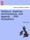 Didsbury : Sketches, Reminiscences, and Legends ... with Illustrations. - Book
