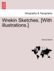 Wrekin Sketches. [With Illustrations.] - Book