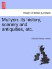 Mullyon : Its History, Scenery and Antiquities, Etc. - Book