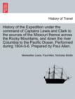 History of the Expedition under the command of Captains Lewis and Clark to the sources of the Missouri thence across the Rocky Mountains, and down the river Columbia to the Pacific Ocean, vol. I - Book
