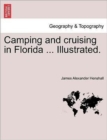 Camping and Cruising in Florida ... Illustrated. - Book
