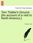 Tom Tiddler's Ground. [An Account of a Visit to North America.] - Book