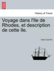 Voyage Dans L'Ile de Rhodes, Et Description de Cette Ile. - Book