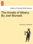 The Annals of Albany. by Joel Munsell. - Book