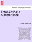 Lotos-Eating : A Summer Book. - Book