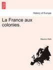 La France Aux Colonies. - Book