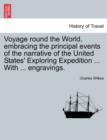 Voyage Round the World, Embracing the Principal Events of the Narrative of the United States' Exploring Expedition ... with ... Engravings. - Book