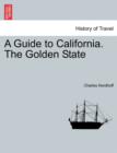 A Guide to California. the Golden State - Book