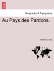 Au Pays Des Pardons. - Book