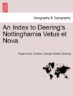 An Index to Deering's Nottinghamia Vetus Et Nova. - Book