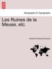 Les Ruines de La Meuse, Etc. Tome Quatrieme - Book