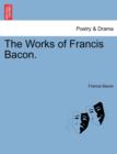 The Works of Francis Bacon. Vol. V - Book