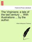 The Virginians; a tale of the last century ... With illustrations ... by the author. Vol. I. - Book