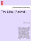 Two Lilies. [A Novel.] - Book