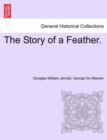 The Story of a Feather. - Book