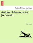 Autumn Man Uvres. [A Novel.] - Book