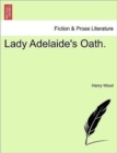 Lady Adelaide's Oath. Vol. II. - Book