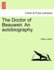 The Doctor of Beauweir. an Autobiography. - Book