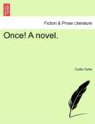 Once! a Novel. - Book