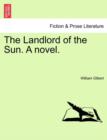 The Landlord of the Sun. a Novel. - Book