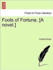 Fools of Fortune. [A Novel.] - Book