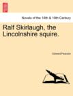 Ralf Skirlaugh, the Lincolnshire Squire. - Book