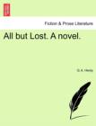 All But Lost. a Novel. Vol. I. - Book