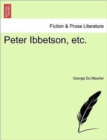 Peter Ibbetson, Etc. - Book