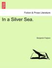 In a Silver Sea. - Book