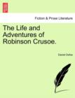 The Life and Adventures of Robinson Crusoe. - Book