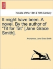 It Might Have Been. a Novel. by the Author of Tit for Tat [Jane Grace Smith]. - Book