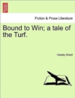 Bound to Win; A Tale of the Turf. - Book