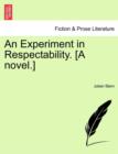 An Experiment in Respectability. [A Novel.] - Book