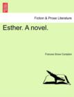 Esther. a Novel. - Book