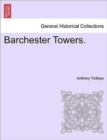 Barchester Towers. Vol. III. - Book