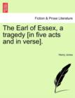The Earl of Essex, a Tragedy [In Five Acts and in Verse]. - Book