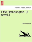 Effie Hetherington. [A Novel.] - Book